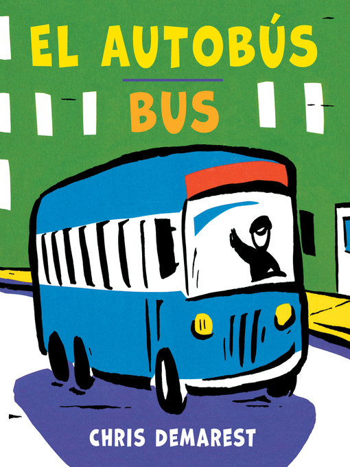 Title details for Bus/ El Autobús/Bus by Chris Demarest - Available